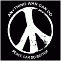 Anything War Can Do Peace Can Do Better Shirts
